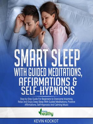 cover image of Smart Sleep With Guided Meditations, Affirmations & Self-Hypnosis